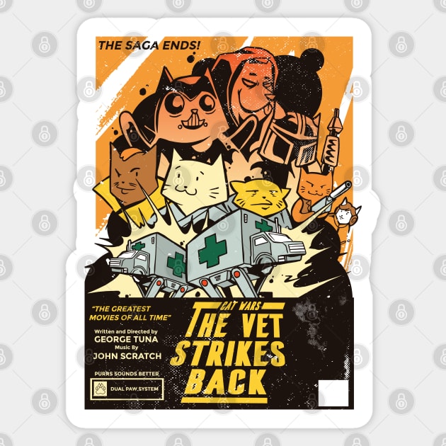 Cat Wars - The Vet Strikes Back Sticker by uncommontee